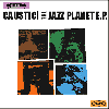 The Jazz Planet E.P.